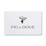 Fig & Dove Gift Card